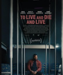 To Live and Die and Live Filmy4WEB 2023 Hindi HQ Dubbed